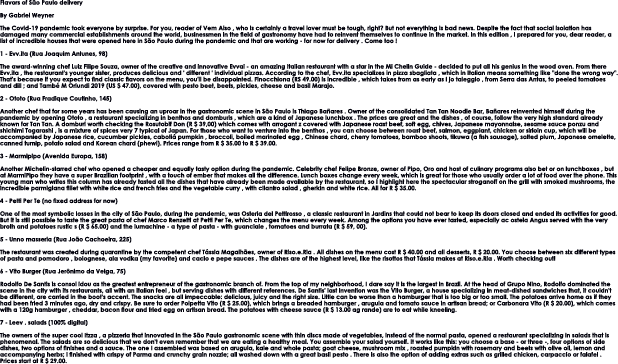 Flavors of S o Paulo delivery By Gabriel Weyner The Covid-19 pandemic took everyone by surprise  For you, reader of V   