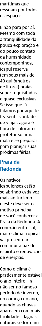 mar timas que ressoam por todos os espa os  E n o para por a   Mesmo com toda a tranquilidade da pouca explora  o e d   