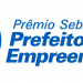Sebrae realiza entrega do Prêmio Prefeito Empreendedor