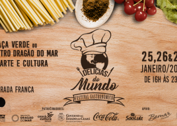 II Festival Delícias do Mundo reunirá o melhor da gastronomia mundial na Praça Verde do Centro Dragão do Mar