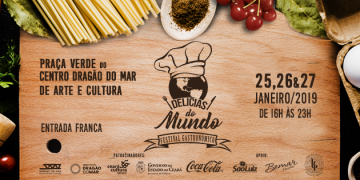 II Festival Delícias do Mundo reunirá o melhor da gastronomia mundial na Praça Verde do Centro Dragão do Mar