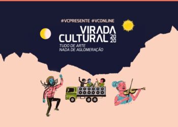 Virada Cultural 2020 em SP tem o tema “Tudo de Arte, nada de Aglomeração”
