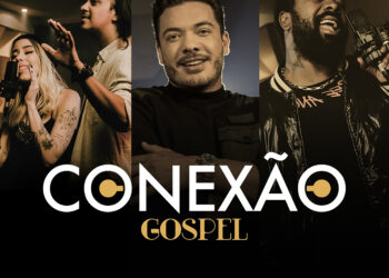 Wesley se une à Casa Worship e Clovis no lançamento do projeto “Conexão Gospel”