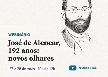 Webinário “José de Alencar, 192 anos: novos olhares” discute obra do autor