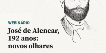 Webinário “José de Alencar, 192 anos: novos olhares” discute obra do autor